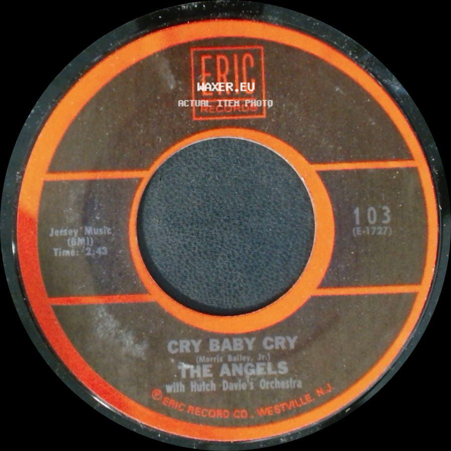 The Angels With Hutch Davio's Orchestra - Cry Baby Cry / That's All I Ask Of You side A