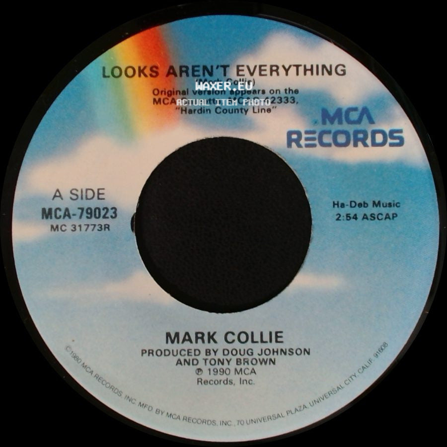 Mark Collie - Looks Aren't Everything / Something With A Ring To It side A
