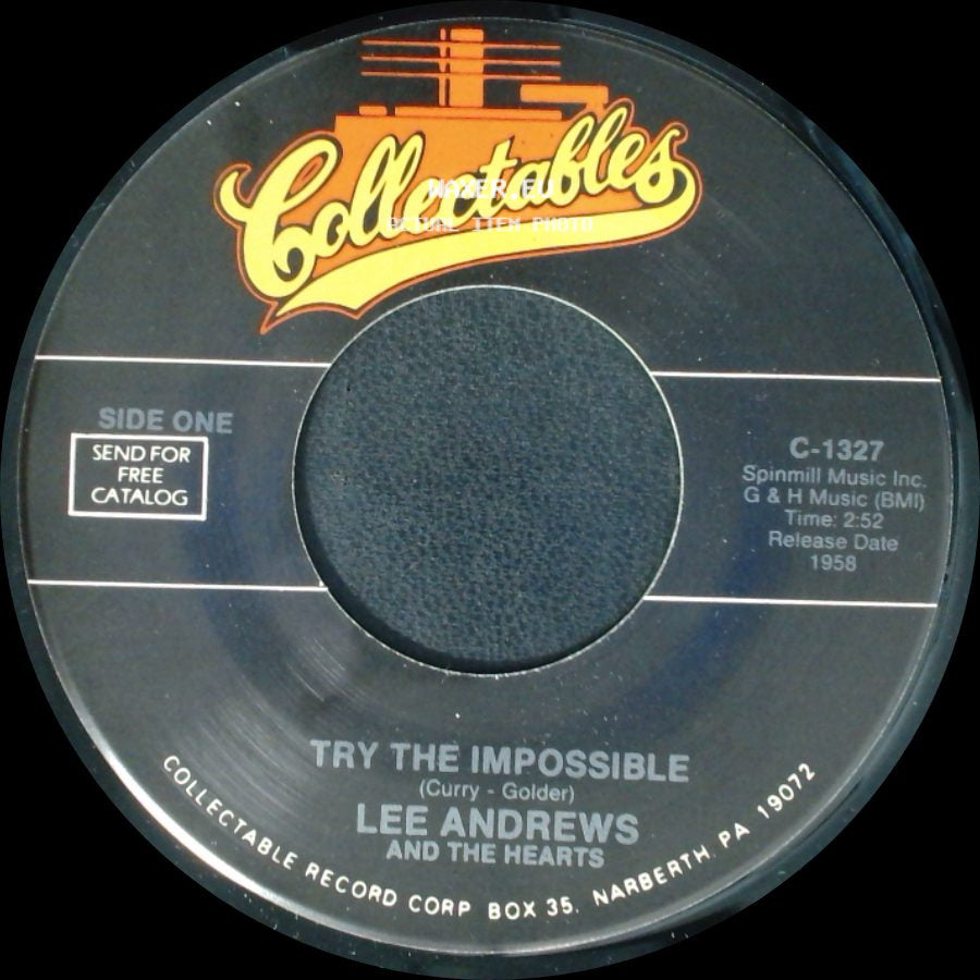 Lee Andrews And The Hearts - Try The Impossible / Nobody's Home side A