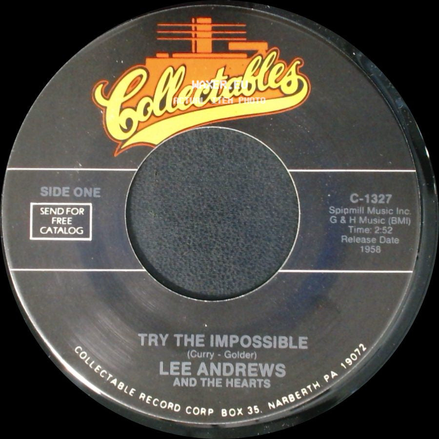 Lee Andrews And The Hearts - Try The Impossible / Nobody's Home side A
