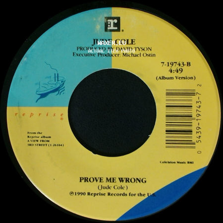 Jude Cole - Prove Me Wrong / Time For Letting Go side A