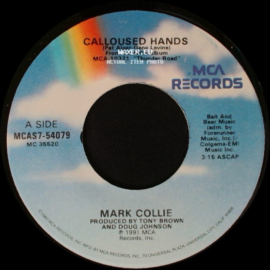 Mark Collie - Calloused Hands / Johnny Was A Rebel side A