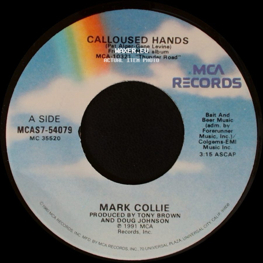 Mark Collie - Calloused Hands / Johnny Was A Rebel side A