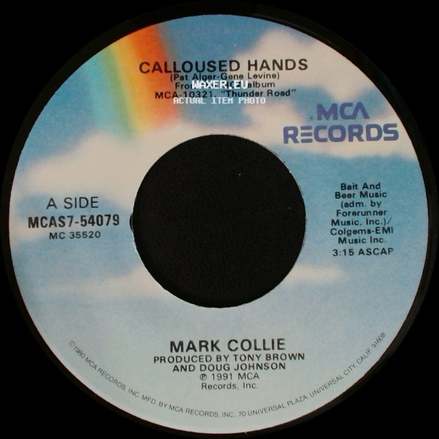 Mark Collie - Calloused Hands / Johnny Was A Rebel side A