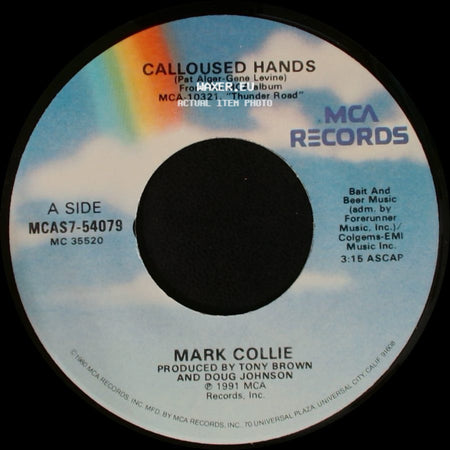 Mark Collie - Calloused Hands / Johnny Was A Rebel side A