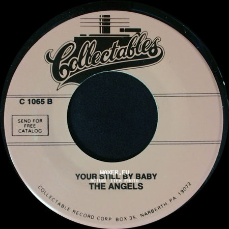 The Angels - Your Still By Baby / Lovely Way To Spend An Evening side A