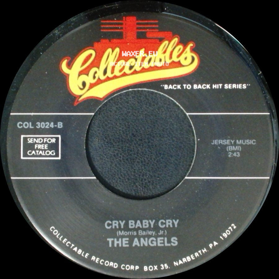 The Angels - Cry Baby Cry / Till side A