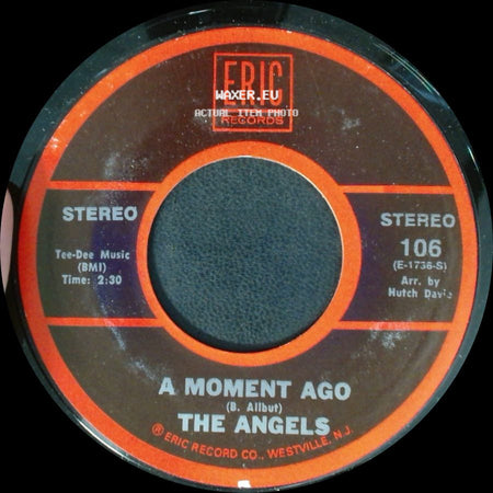 The Angels - A Moment Ago / Till side A