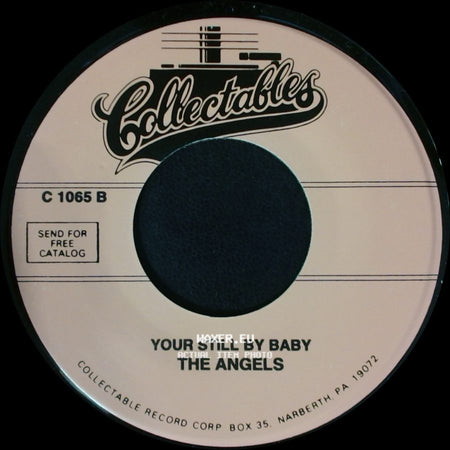 The Angels - Your Still By Baby / Lovely Way To Spend An Evening side A