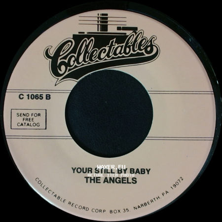 The Angels - Your Still By Baby / Lovely Way To Spend An Evening side A