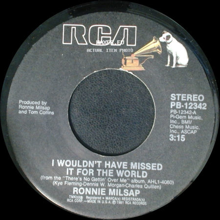 Ronnie Milsap - I Wouldn't Have Missed It For The World / It Happens Every Time (I Think Of You) side A
