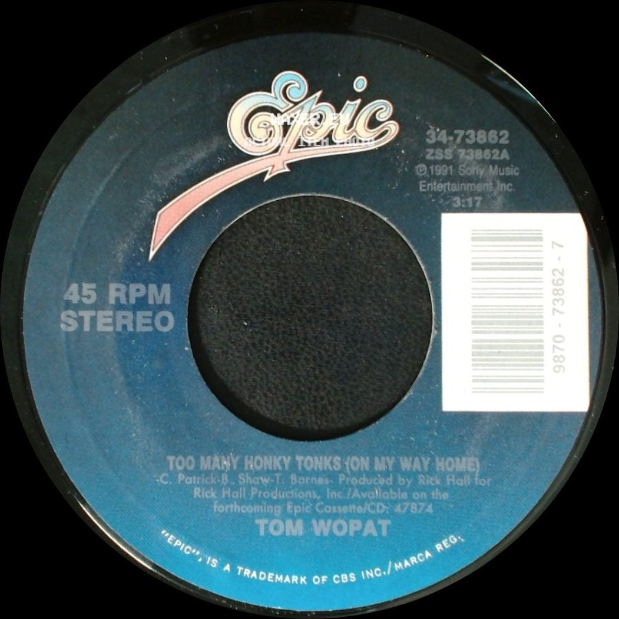 Tom Wopat - Too Many Honky Tonks (On My Way Home) / I've Been There side A