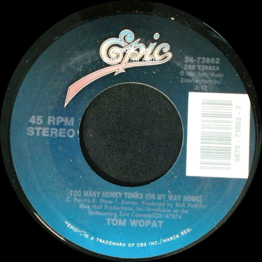 Tom Wopat - Too Many Honky Tonks (On My Way Home) / I've Been There side A