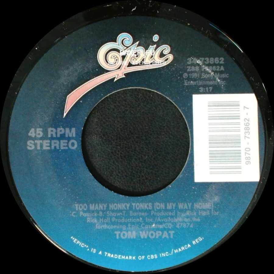 Tom Wopat - Too Many Honky Tonks (On My Way Home) / I've Been There side A