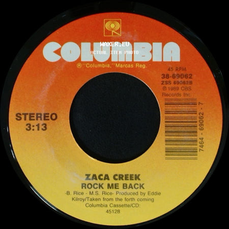 Zaca Creek - Rock Me Back / Sometimes Love's Not A Pretty Thing side A