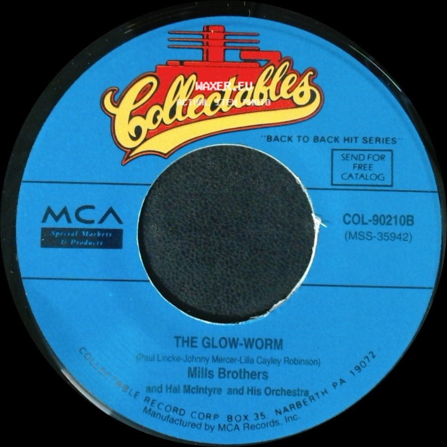 Mills Brothers And Hal Mcintyre And His Orchestra / Mills Brothers - The Glow-Worm / Lazy River side A