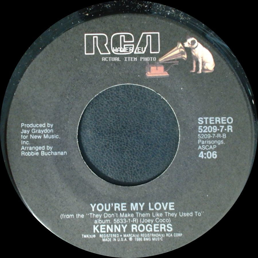 Kenny Rogers / Kenny Rogers & Ronnie Milsap - You're My Love / Make No Mistake, She's Mine side A