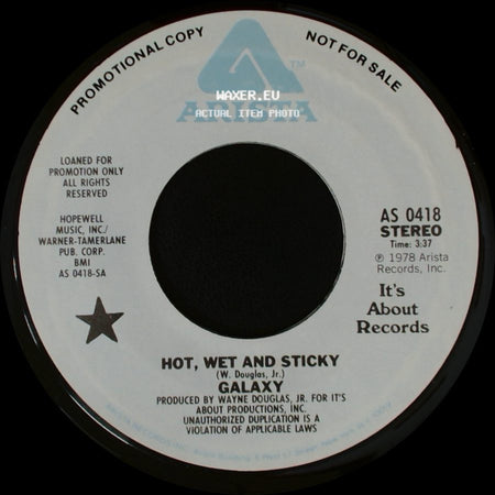 Galaxy - Hot, Wet And Sticky / Hot, Wet And Sticky side A