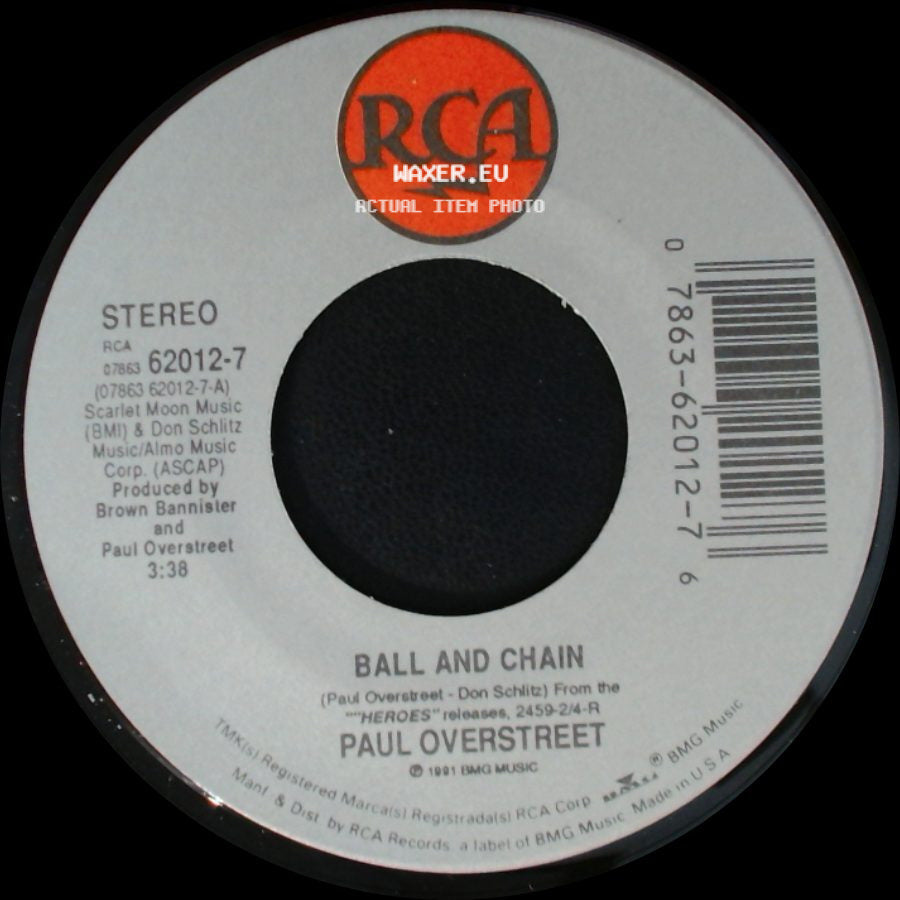 Paul Overstreet - Ball And Chain / Love Lives On side A