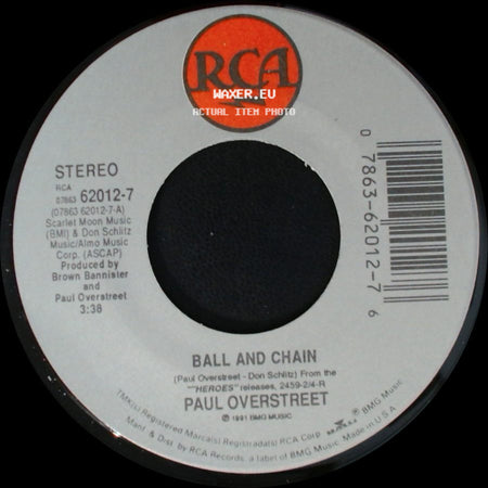 Paul Overstreet - Ball And Chain / Love Lives On side A