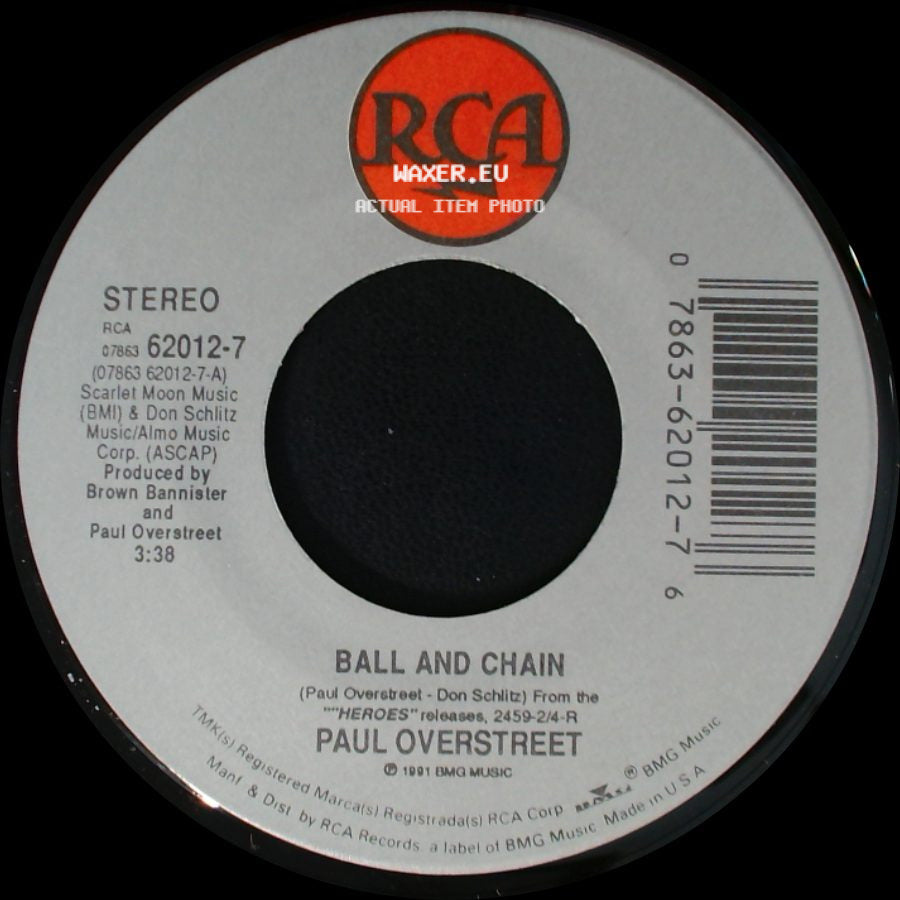 Paul Overstreet - Ball And Chain / Love Lives On side A