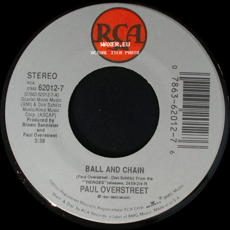 Paul Overstreet - Ball And Chain / Love Lives On side A