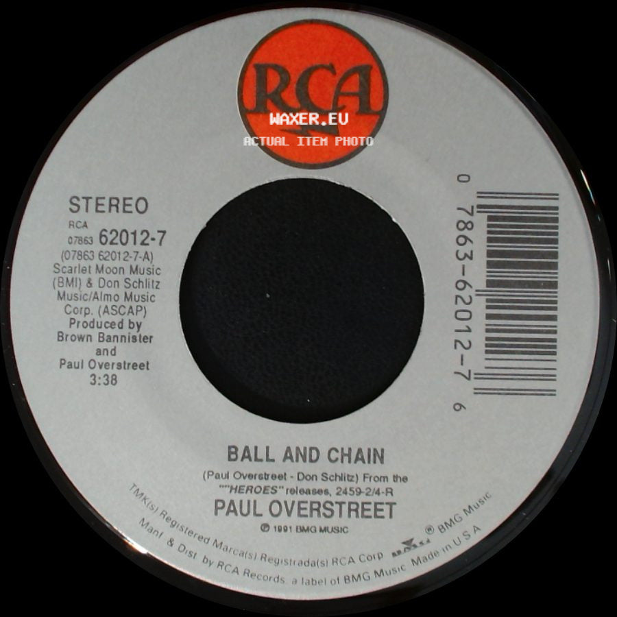 Paul Overstreet - Ball And Chain / Love Lives On side A