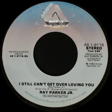 Ray Parker Jr. - I Still Can't Get Over Loving You / She Still Feels The Need side A