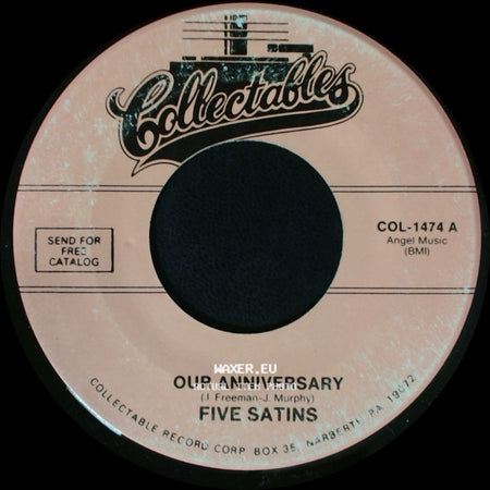 Five Satins - Our Anniversary / Pretty Baby (That's Why I Sing) side A