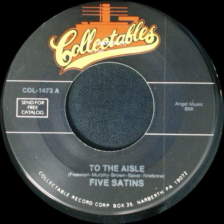 Five Satins - To The Aisle / Wish I Had My Baby side A