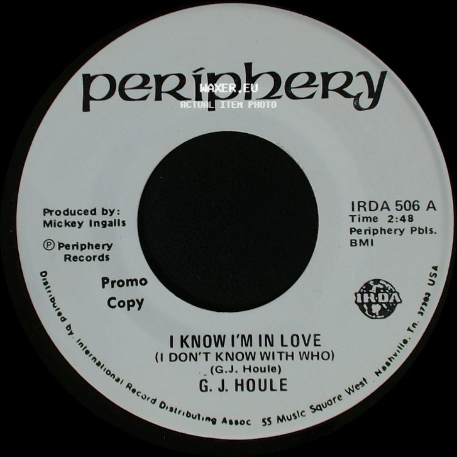 G. J. Houle - I Know I'm In Love (I Don't Know With Who) / The Road Scholar side A