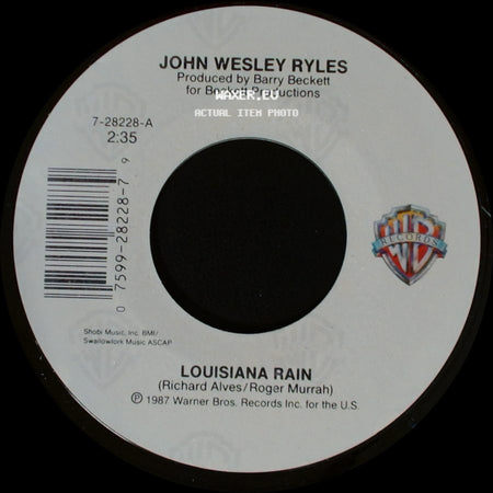 John Wesley Ryles - Louisiana Rain / Strong Heart side A