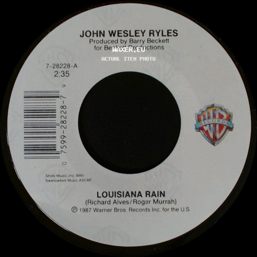 John Wesley Ryles - Louisiana Rain / Strong Heart side A