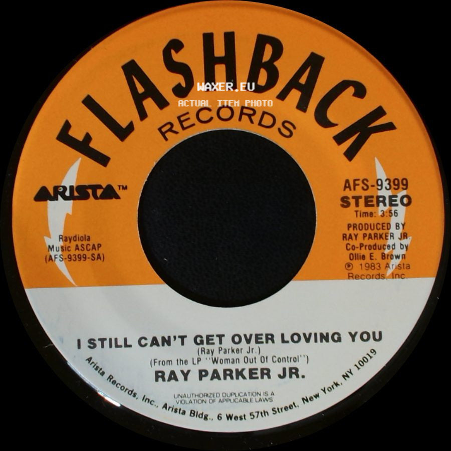 Ray Parker Jr. - A Woman Needs Love (Just Like You Do) / I Still Can't Get Over Loving You side B
