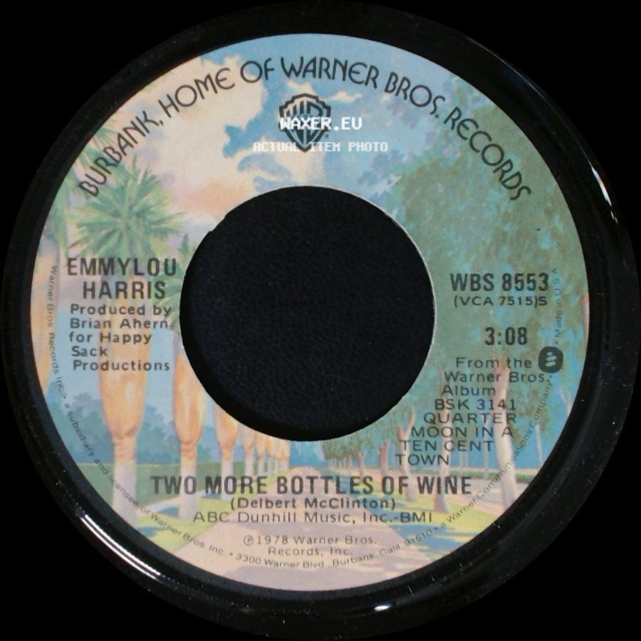Emmylou Harris - I Ain't Living Long Like This / Two More Bottles Of Wine side B