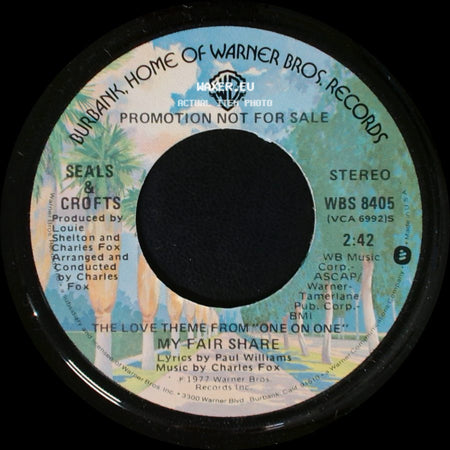 Seals & Crofts - My Fair Share / The Love Theme From "One On One": My Fair Share side A