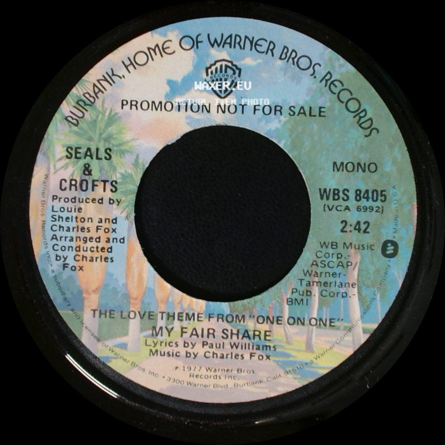 Seals & Crofts - My Fair Share / The Love Theme From "One On One": My Fair Share side B