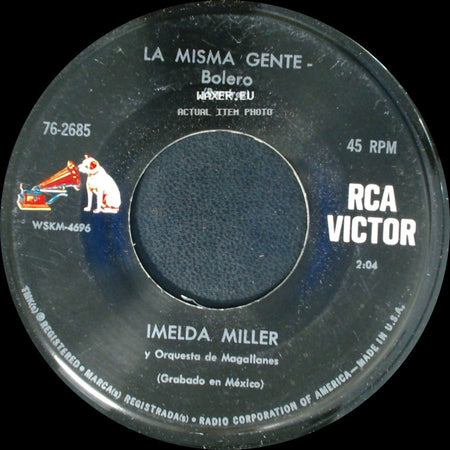 Imelda Miller Y Orquesta De Magallanes / Imelda Miller Y Orquesta De Chucho Ferrer - La Misma Gente - Bolero (Ramirez) / Mirandote - Balada side A