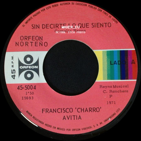 Francisco 'charro' Avitia - Sin Decirte Lo Que Siento / Por Tu Culpa side A