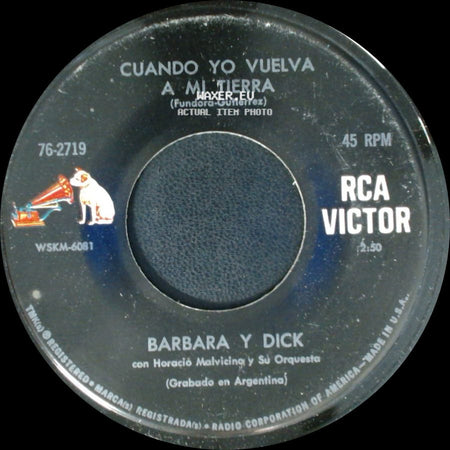 Barbara Y Dick - Cuando Yo Vuelva A Mi Tierra / Hombre Blanco side A