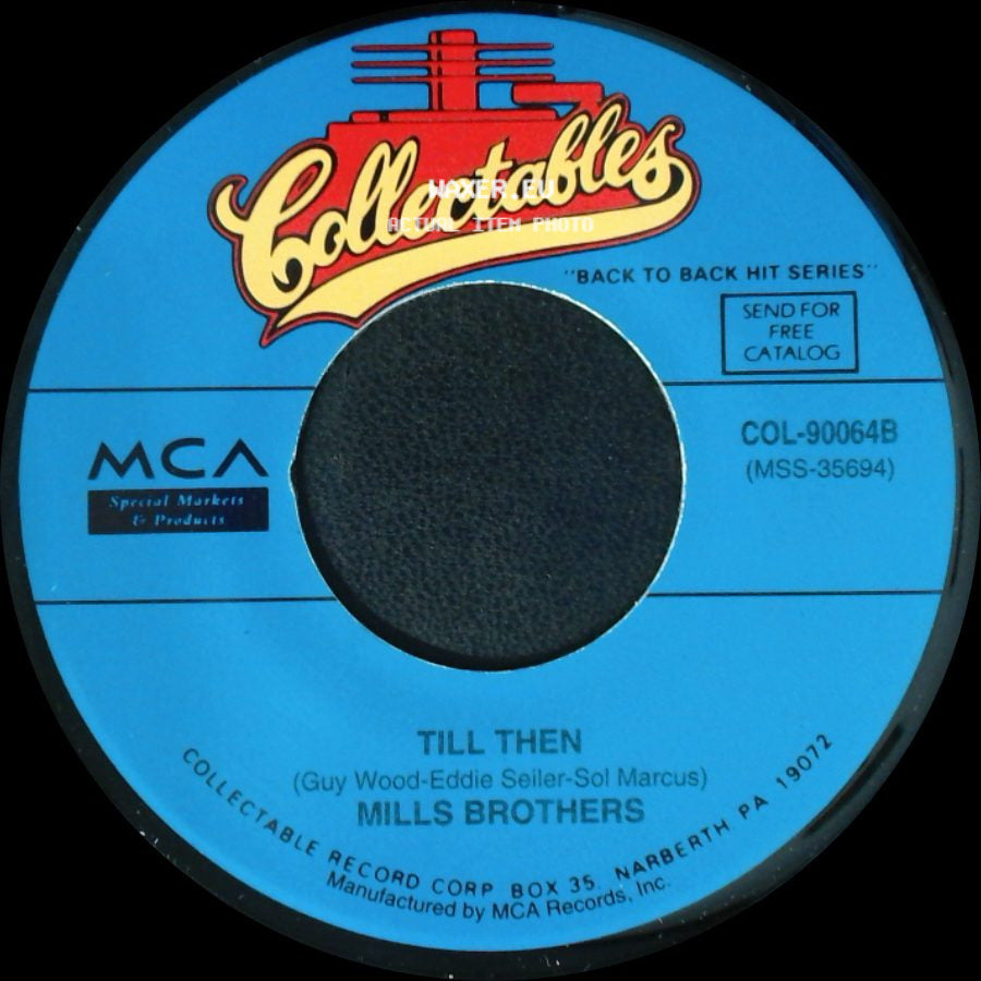 Mills Brothers - You Always Hurt The One You Love / Till Then side B