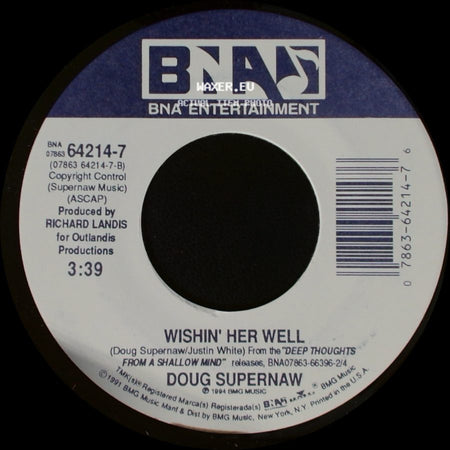 Doug Supernaw - What'll You Do About Me / Wishin' Her Well side B