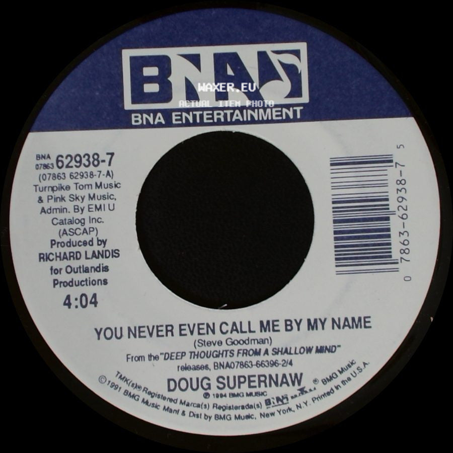 Doug Supernaw - State Fair / You Never Even Call Me By My Name side B