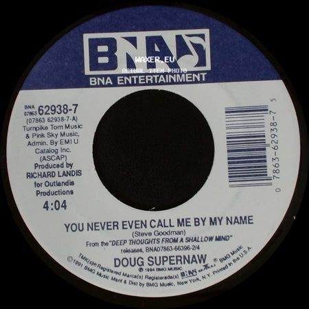 Doug Supernaw - State Fair / You Never Even Call Me By My Name side B