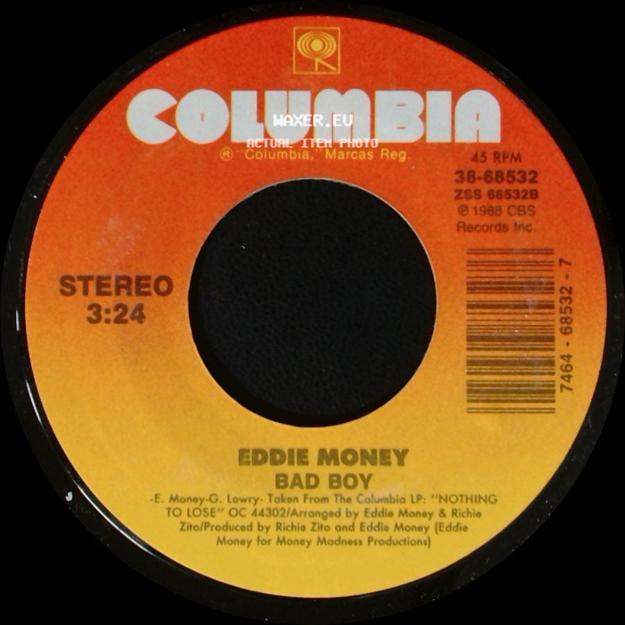 Eddie Money - Bad Boy / The Love In Your Eyes side A
