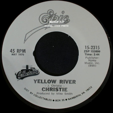 Christie / Mashmakhan - Yellow River / As The Years Go By side A