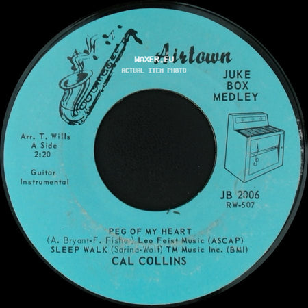Cal Collins - Peg Of My Heart / Sleep Walk / Forty Miles Of Bad Road side A