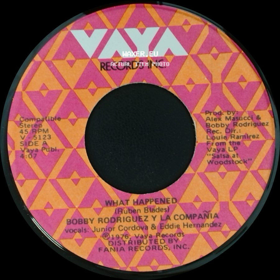 Bobby Rodriguez Y La Compañia - What Happened / La Mas Fea side A