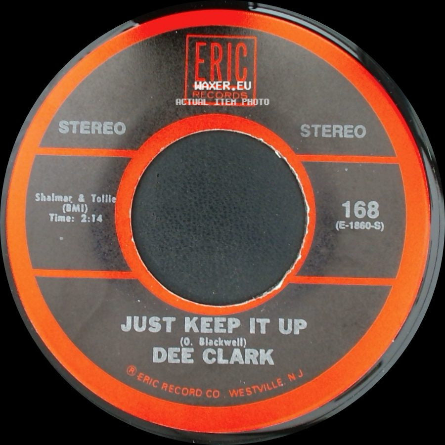 Dee Clark - Just Keep It Up / Raindrops side A