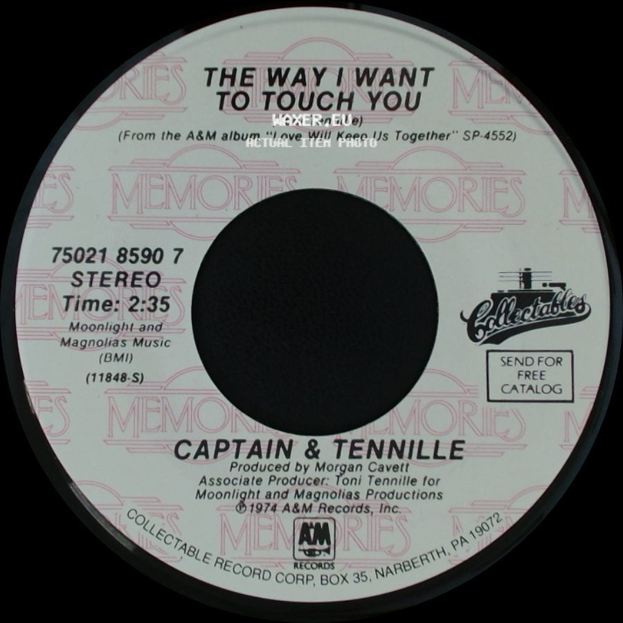 Captain & Tennille - The Way I Want To Touch You / Love Will Keep Us Together side A